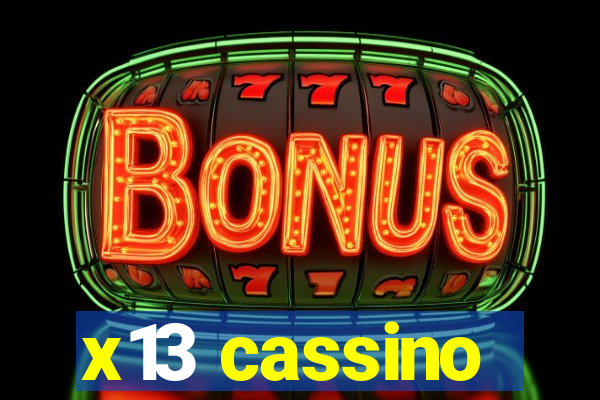 x13 cassino